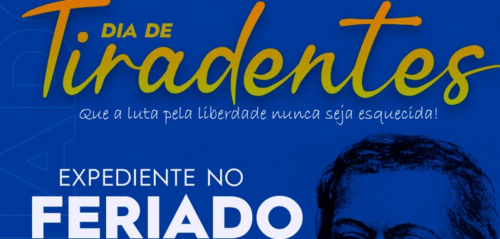 Confira o que abre e fecha na sexta-feira, feriado de Tiradentes, em Linhares