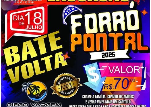 Forró do Pontal: excursão bate-volta para curtir shows com Djavú e Carlinhos Rocha na sexta-feira (18)