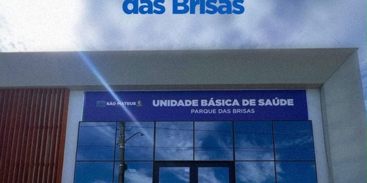 Prefeitura de São Mateus entrega nova UBS do Parque das Brisas nesta quarta-feira (15)